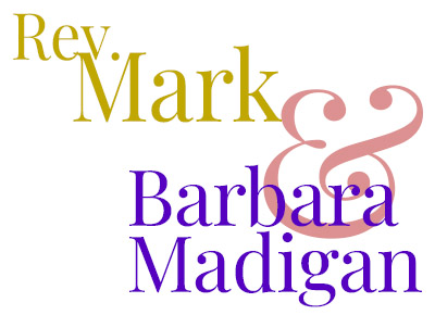 Rev. Mark and Barbara Madigan